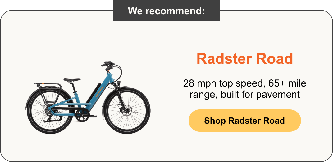 Radster Road: 28 mph top speed, 65+ mile range, built for pavement