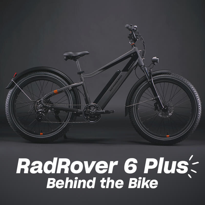 RadRover 6 Plus : Go Behind the Bike