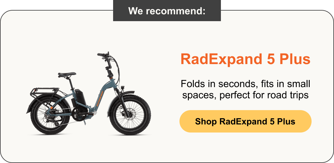 RadExpand 5 Plus: Folds in seconds, fits in small spaces, perfect for road trips