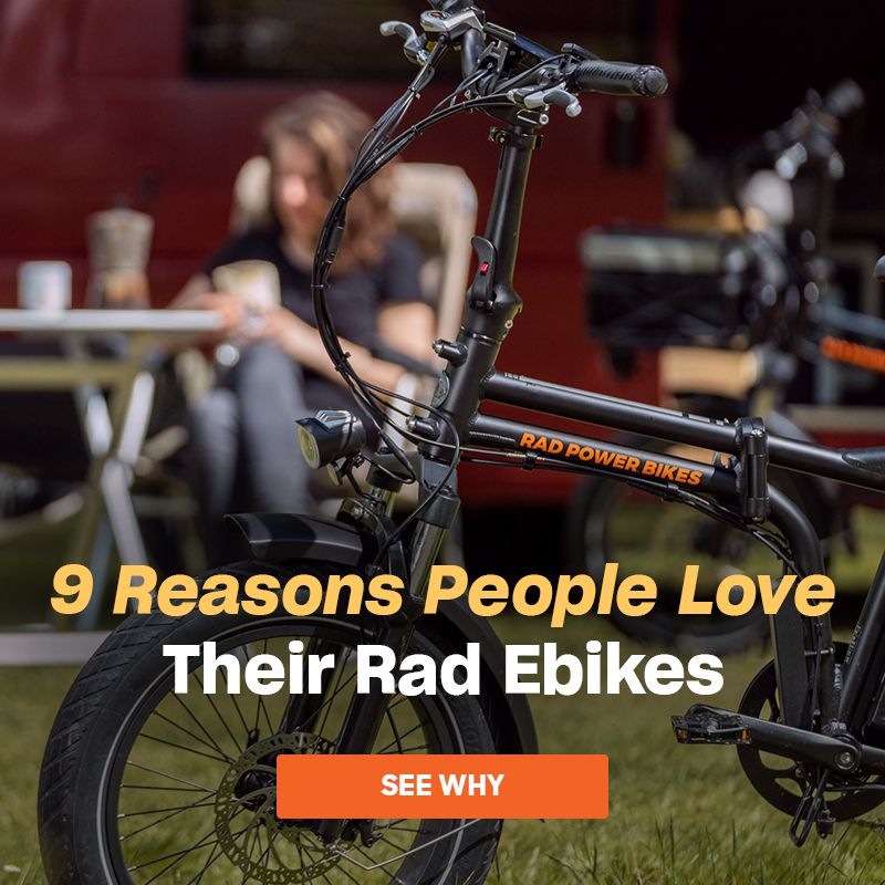 9 Reasons People Love Their Rad Ebikes