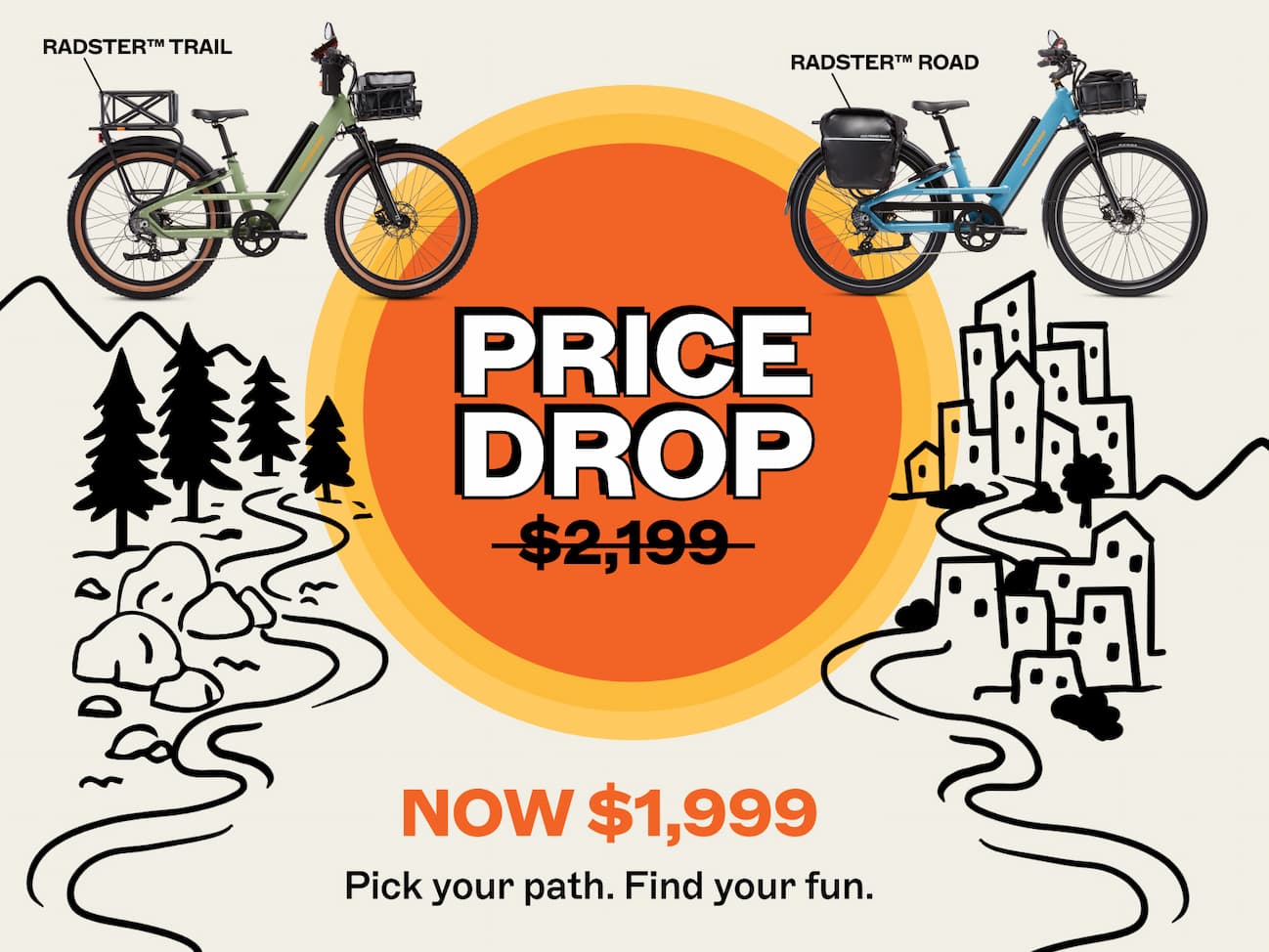 Radsters on two diverging paths with price drop in the middle.