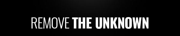 Remove The Unknown
