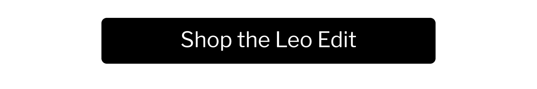 Shop the Leo Edit