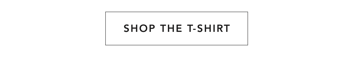 SHOP THE T-SHIRT
