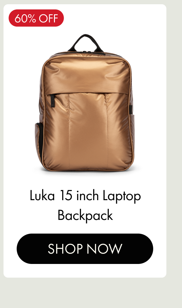 60% OFF | Luka 15 inch Laptop Backpack | SHOP NOW