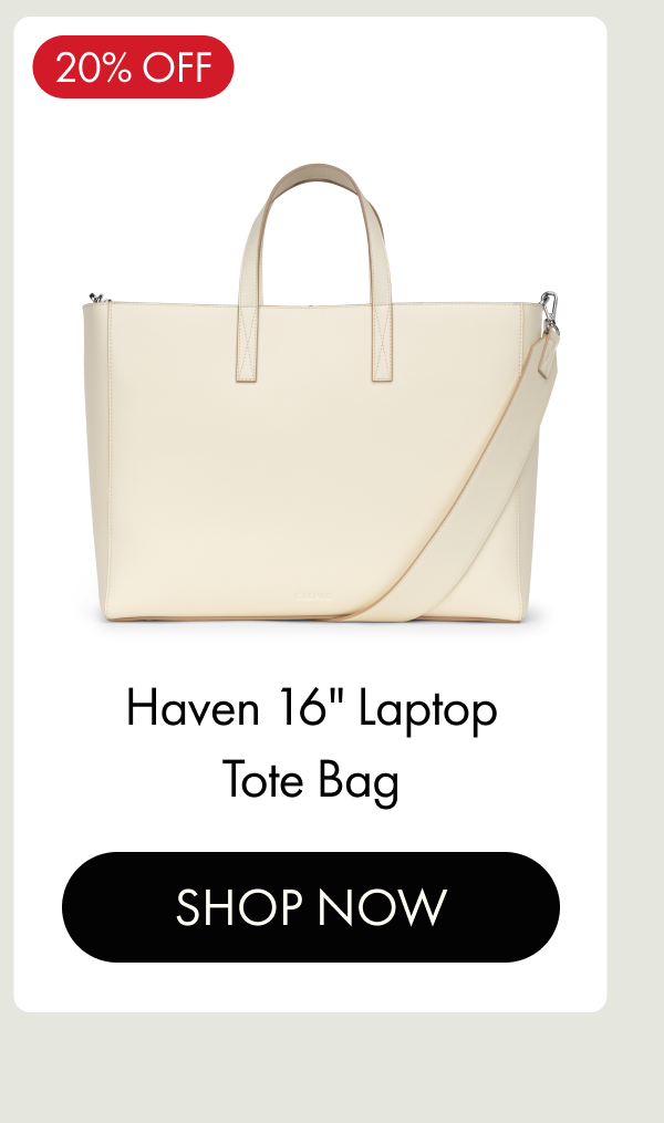 20% OFF | Haven 16" Laptop Tote Bag | SHOP NOW