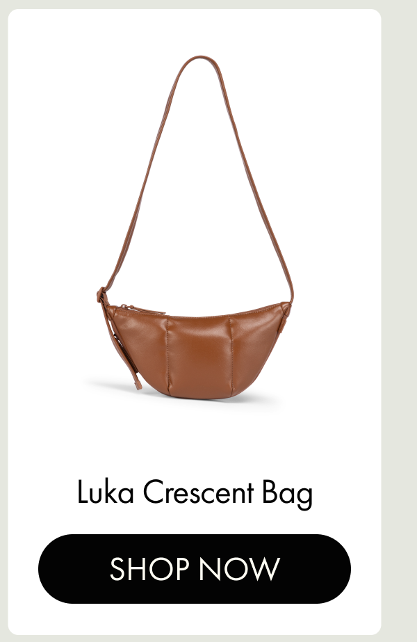 Luka Crescent Bag | SHOP NOW