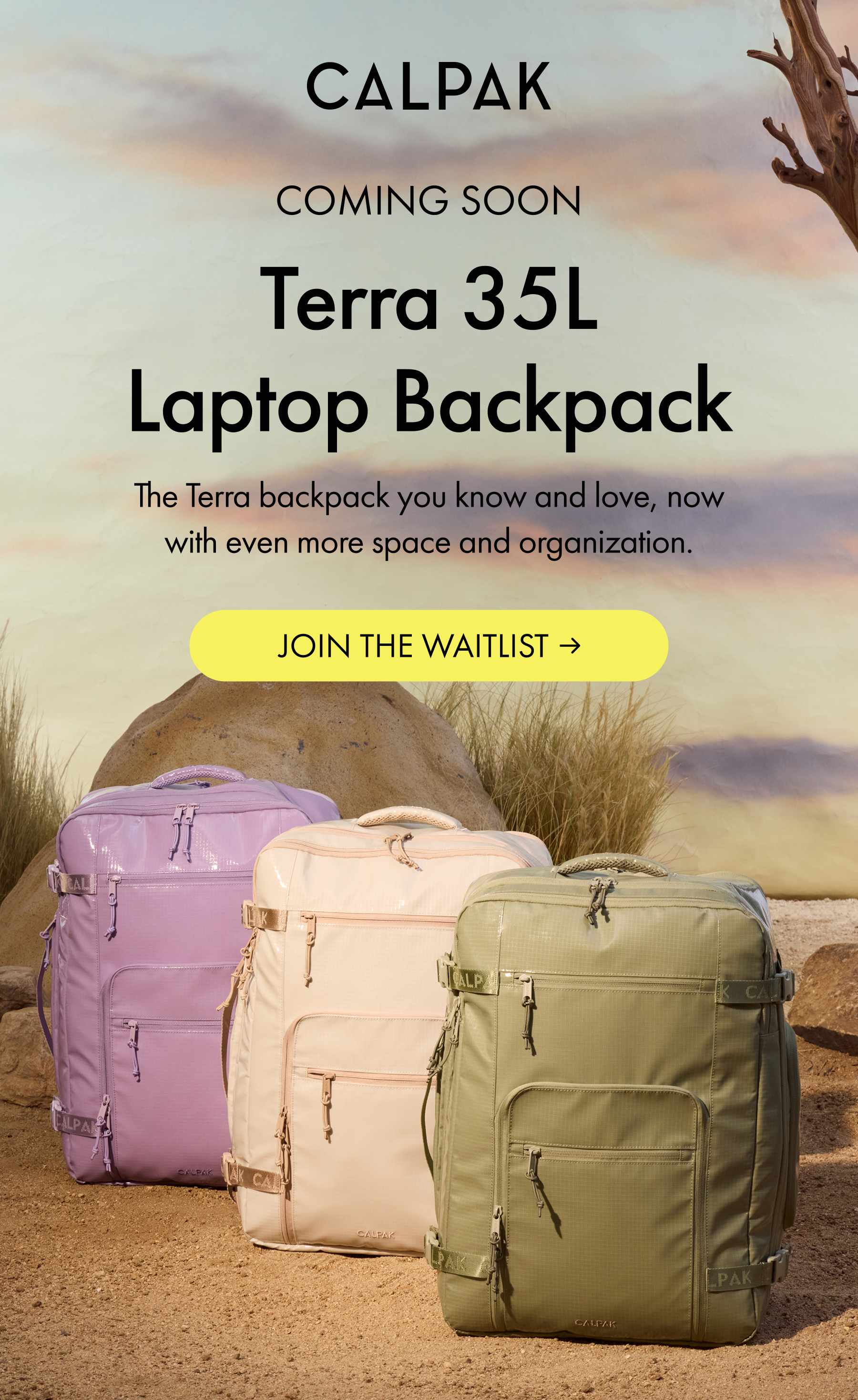 CALPAK | COMING SOON | The Terra backpack you love, now with more space. | JOIN WAITLIST