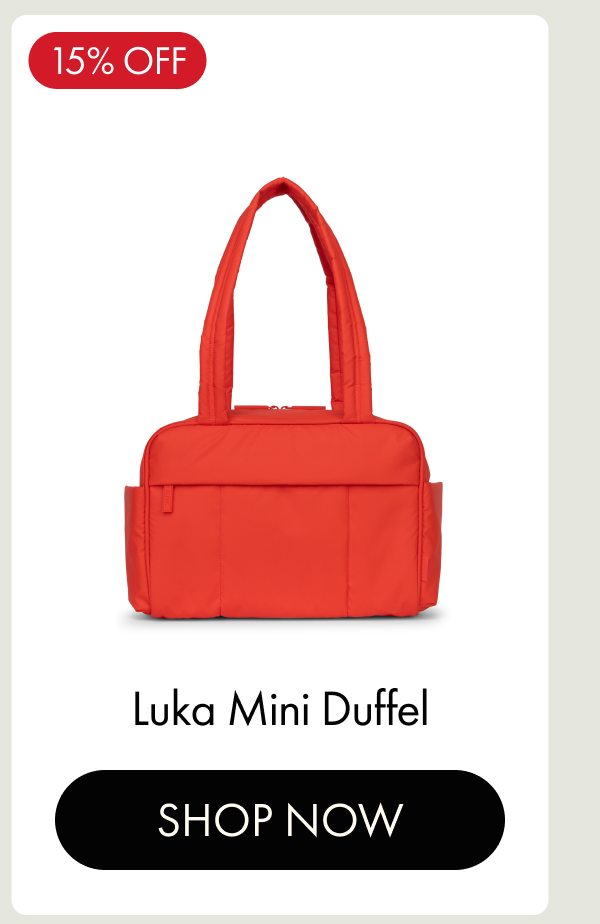 15% OFF | Luka Mini Duffel | SHOP NOW