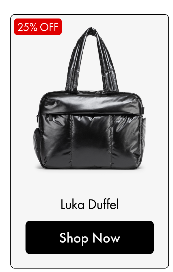 25% OFF | Luka Duffel | Shop Now