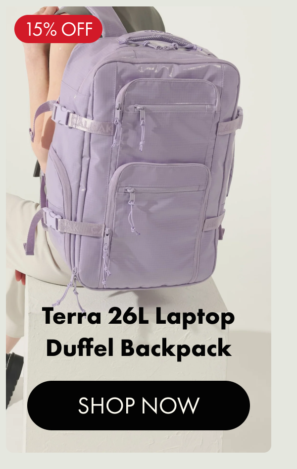 15% OFF | Terra 26L Laptop Duffel Backpack | SHOP NOW