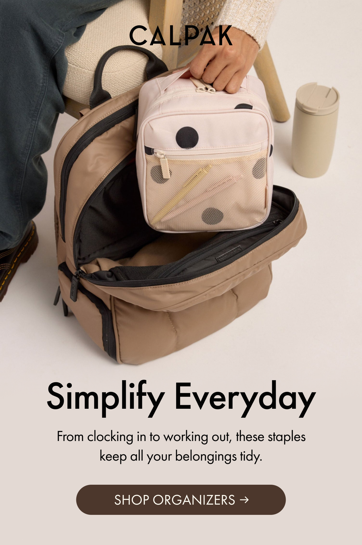 CALPAK | Simplify Everyday | From clocking in to working out, these staples keep all your belongings tidy. | SHOP ORGANIZERS