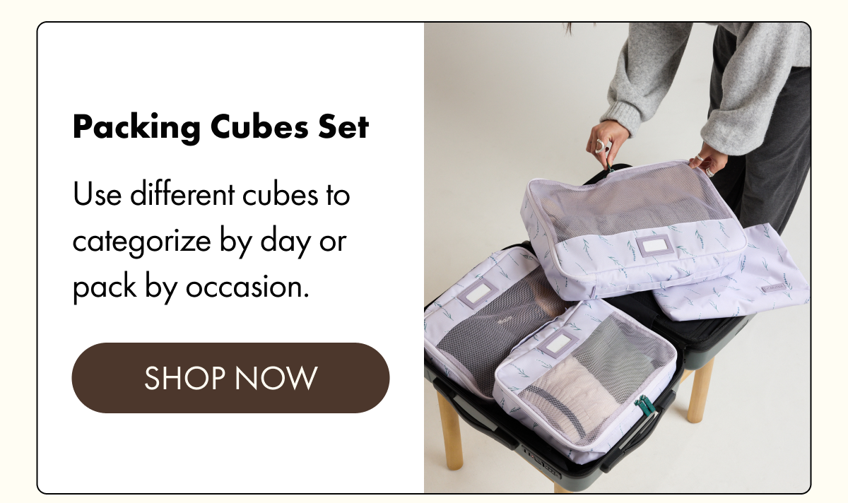 Packing Cubes Set | Use Different cubes to categorize by day or pack by occasion. | SHOP NOW