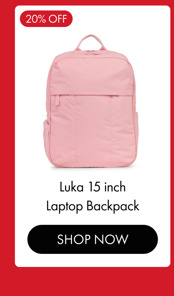 20% OFF | Luka 15 inch Laptop Backpack | SHOP NOW
