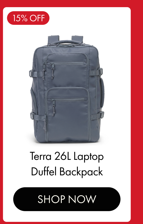 15% OFF | Terra 26L Laptop Duffel Backpack | SHOP NOW