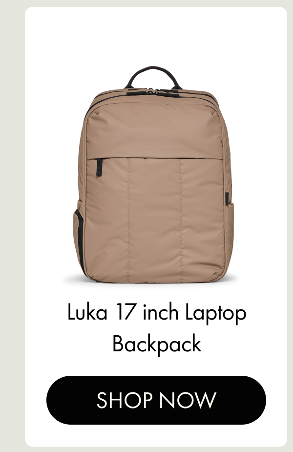 Luka 17 inch Laptop Backpack | SHOP NOW