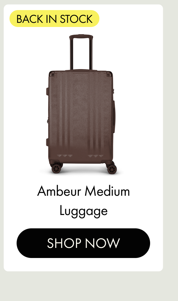 BACK IN STOCK | Ambeur Medium Luggage | SHOP NOW