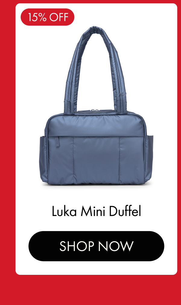 15% OFF | Luka Mini Duffel | SHOP NOW