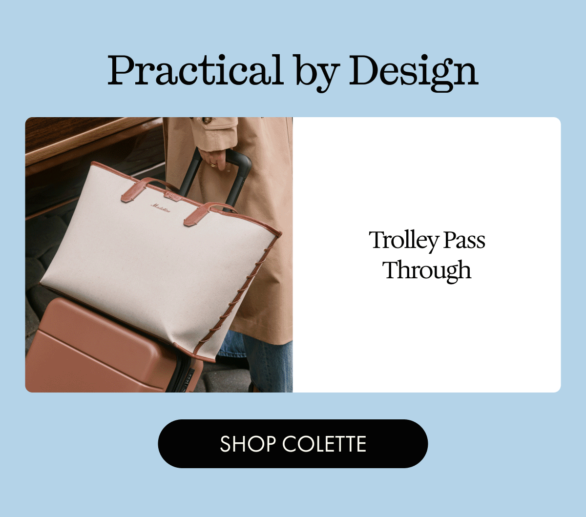 Practical by Design | SHOP COLETTE