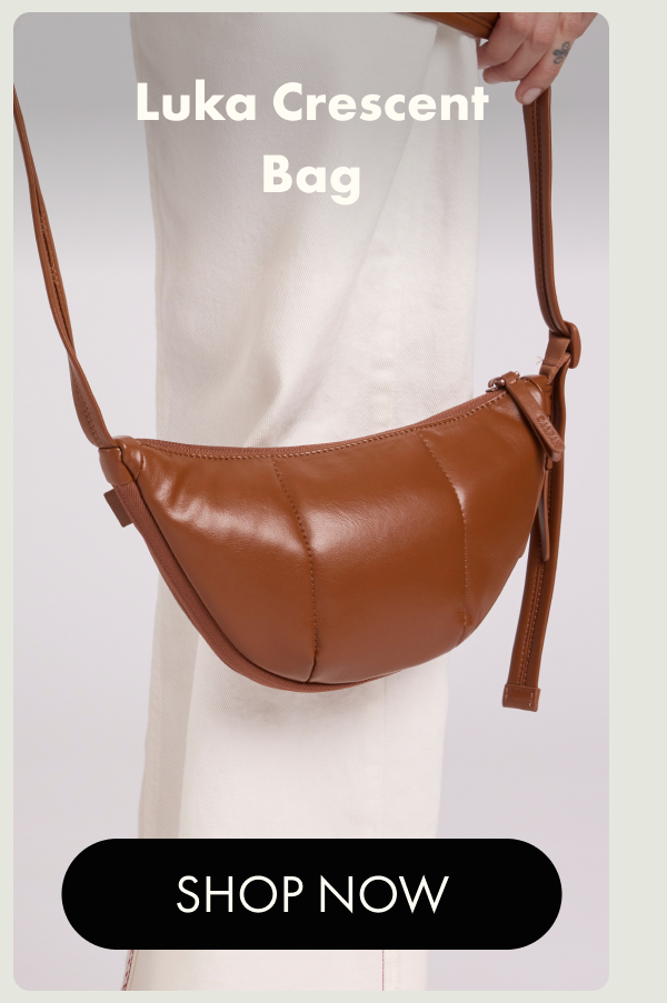 Luka Crescent Bag | SHOP NOW