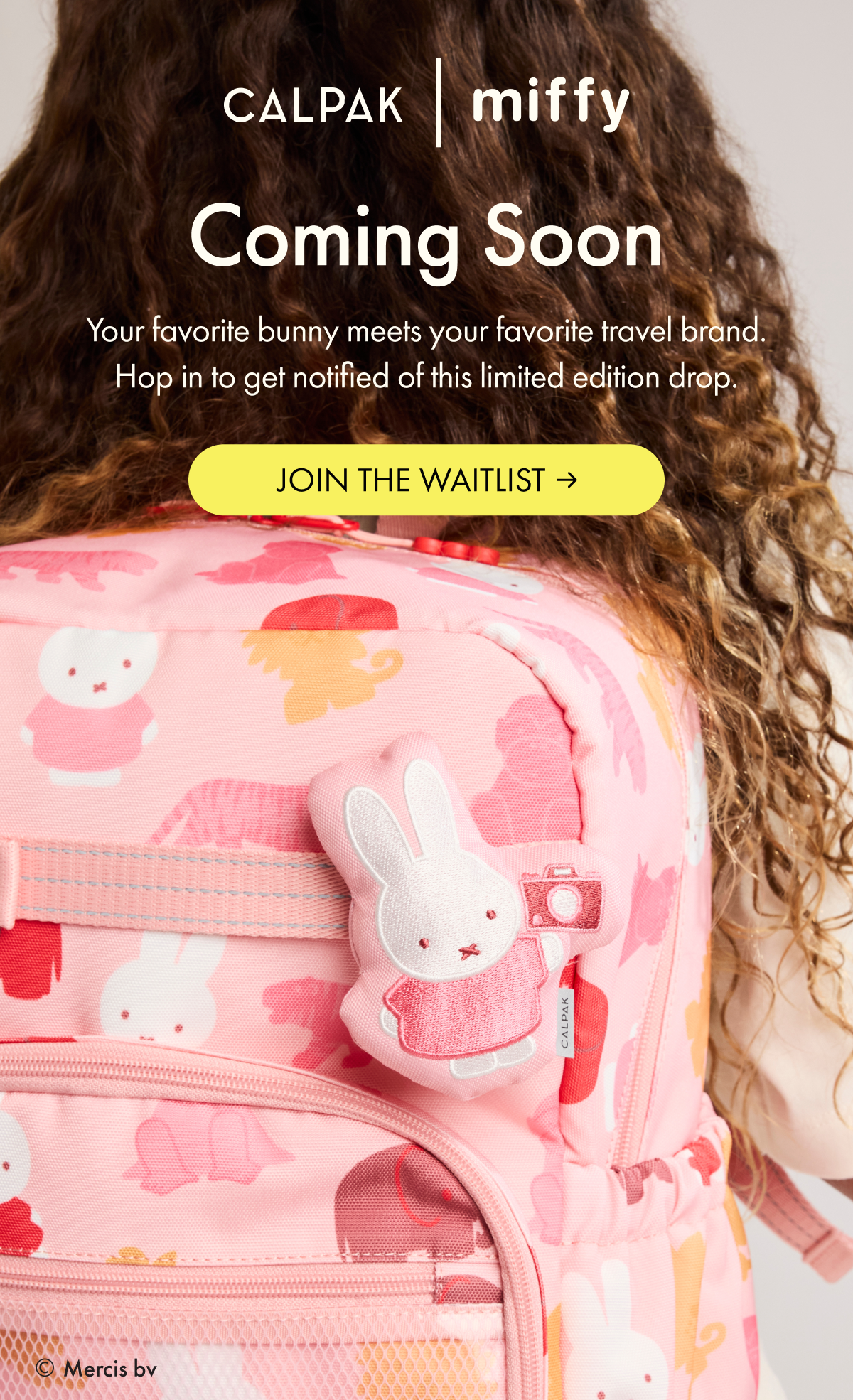 CALPAK + miffy | Coming Soon | Get notified of this limited edition drop. | JOIN THE WAITLIST