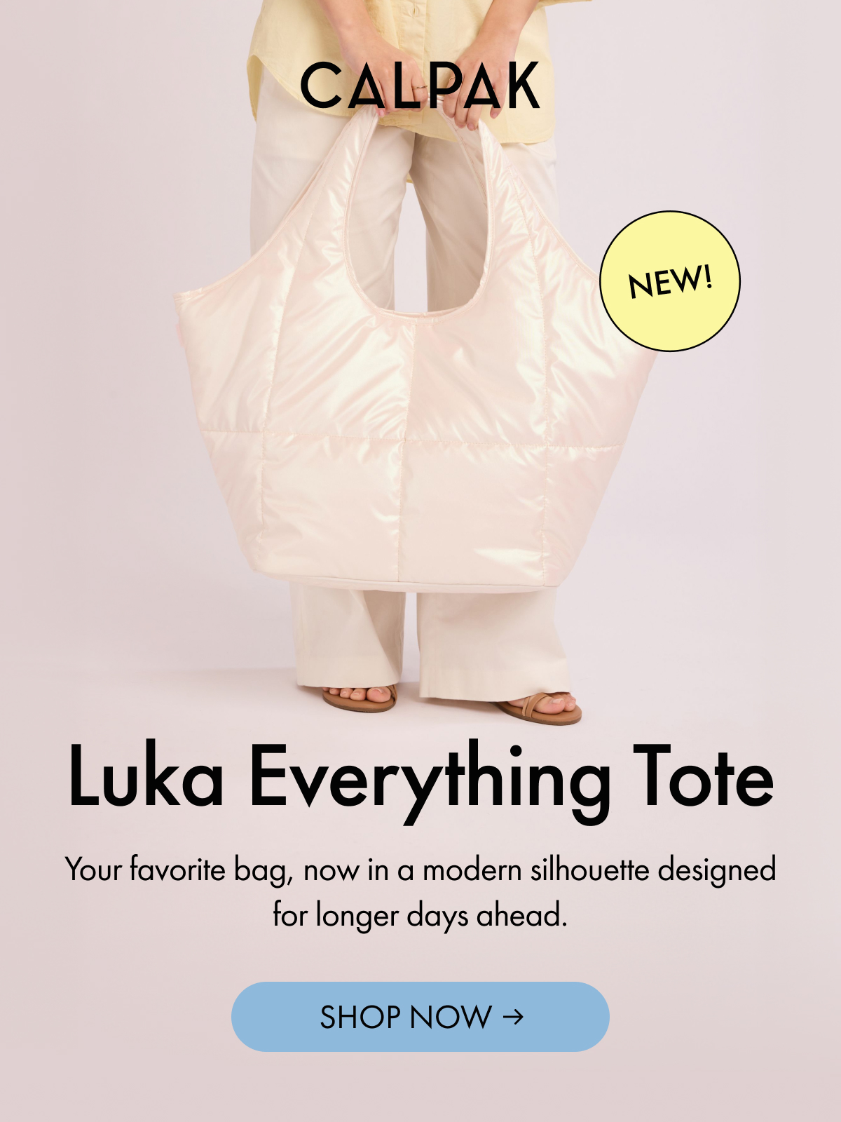 CALPAK | NEW! | Luka Everything Tote | Your favorite bag, now in a modern silhouette designed for longer days ahead. | SHOP NOW