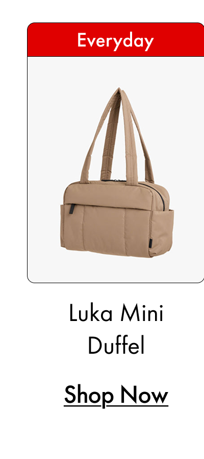 Everyday | Luka Mini Duffel | Shop Now