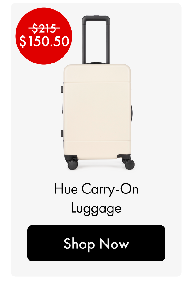 Was $215, Now $150.50 | Hue Carry-On Luggage | Shop Now