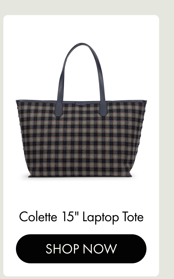Colette 15" Laptop Tote | SHOP NOW