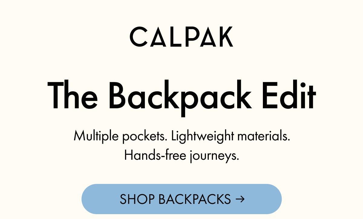 CALPAK | Multiple pockets. Lightweight materials. Hands-free journeys. | SHOP BACKPACKS