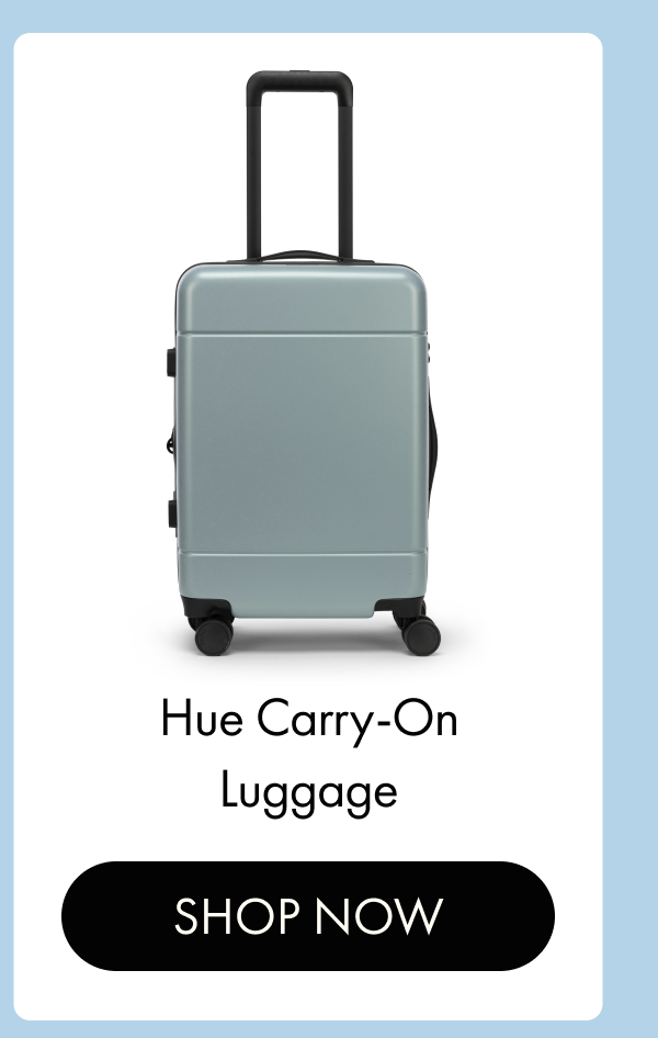 Hue Carry-On Luggage | SHOP NOW
