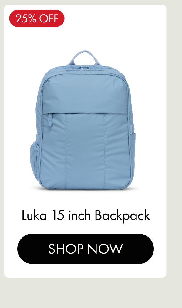 25% OFF | Luka 15 inch Backpack | SHOP NOW