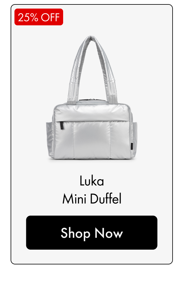 25% OFF | Luka Mini Duffel | Shop Now