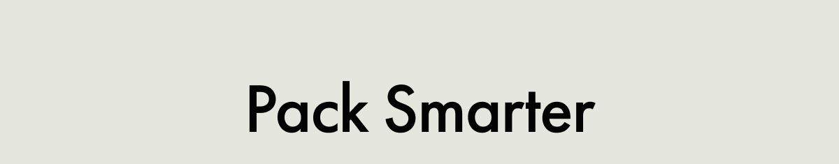 Pack Smarter