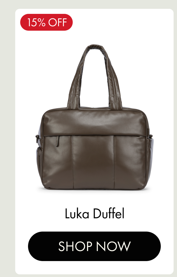 15% OFF | Luka Duffel | SHOP NOW