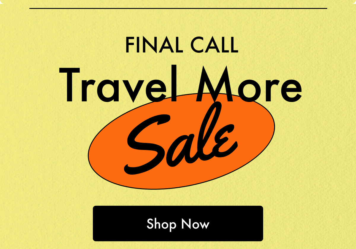 Travel More Sale