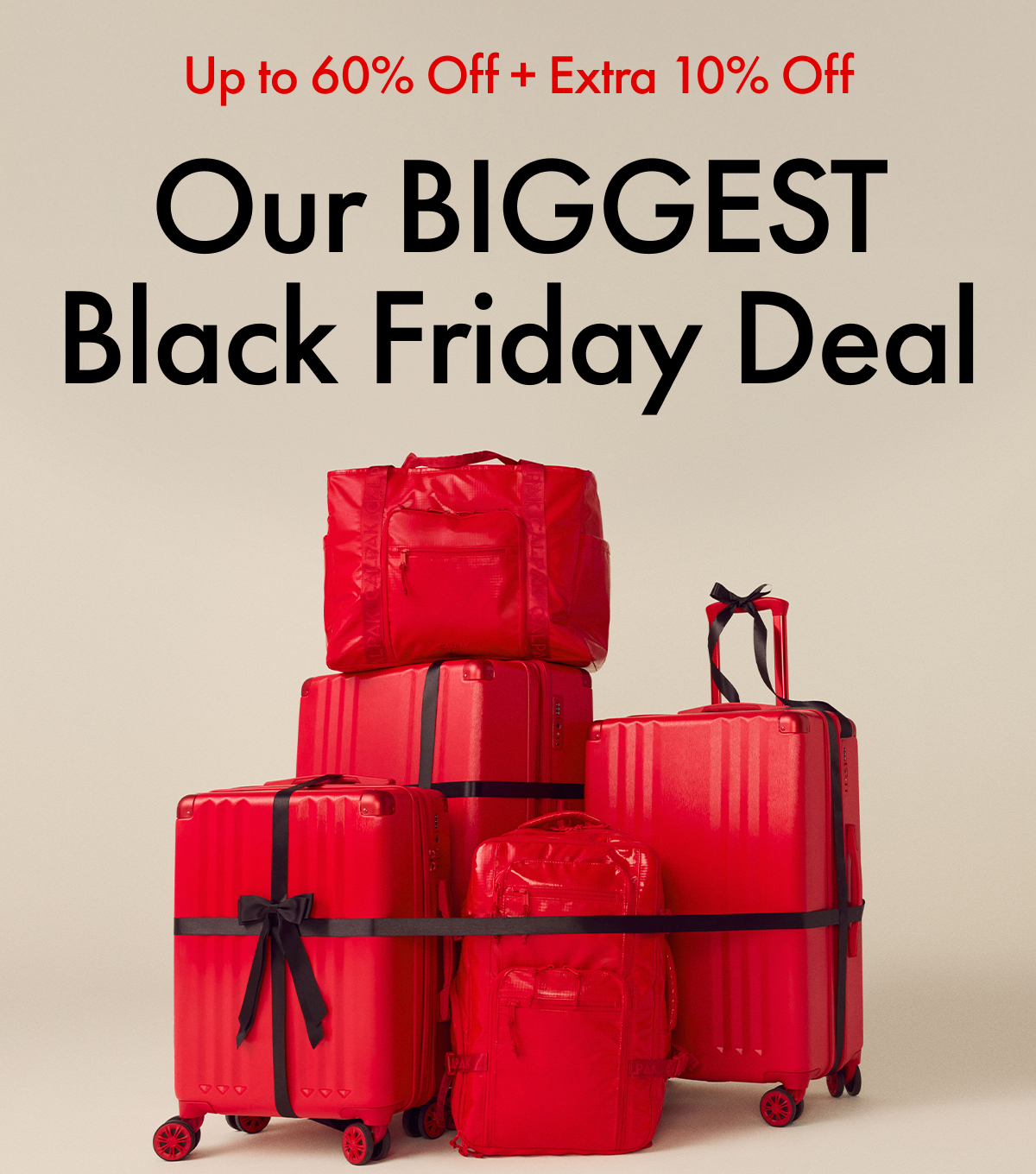 Up To 60% Off + Extra 10% Off | Our BIGGEST Black Friday Deal