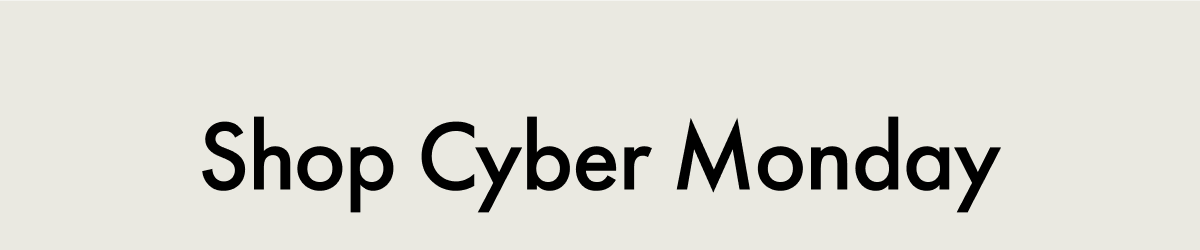 Shop Cyber Monday