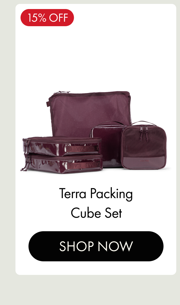 15% OFF | Terra Packing Cube Set | SHOP NOW