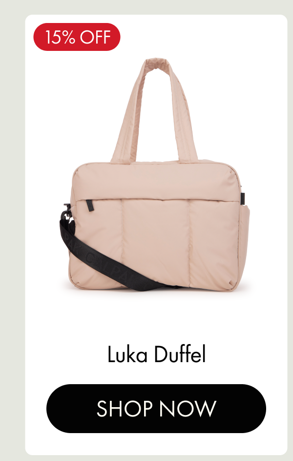 15% OFF | Luka Duffel | SHOP NOW