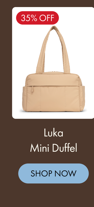 35% OFF | Luka Mini Duffel | SHOP NOW