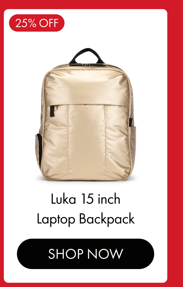 25% OFF | Luka 15 inch Laptop Backpack | SHOP NOW