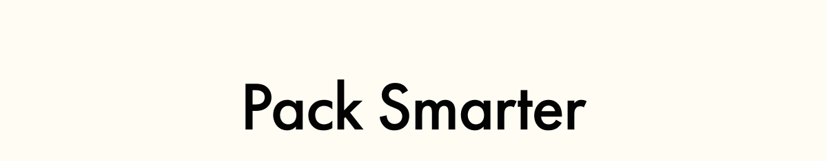 Pack Smarter