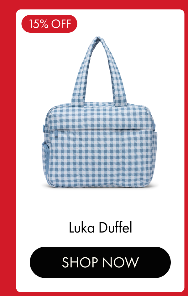 15% OFF | Luka Duffel | SHOP NOW
