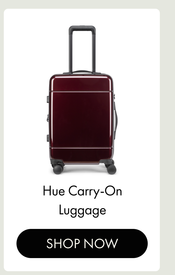 Hue Carry-On Luggage | SHOP NOW