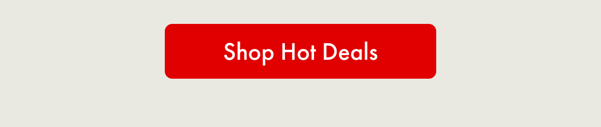 Shop Hot Deals