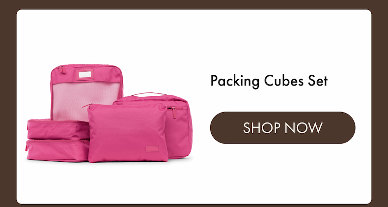 Packing Cubes Set | SHOP NOW