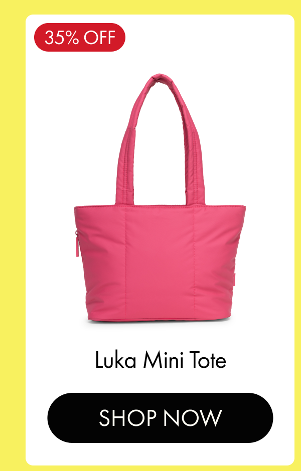 35% OFF | Luka Mini Tote | SHOP NOW