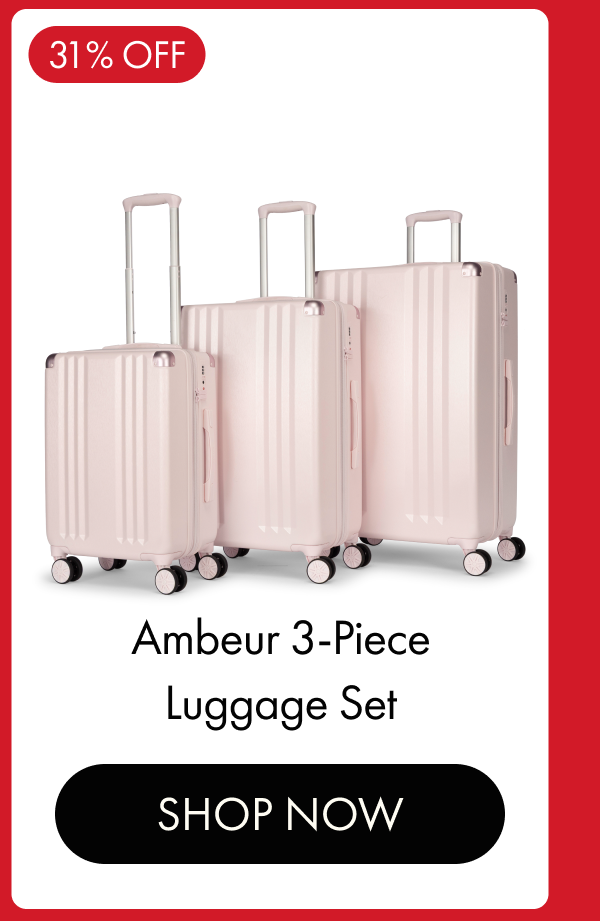 31% OFF | Ambeur 3-Piece Luggage Set | SHOP NOW