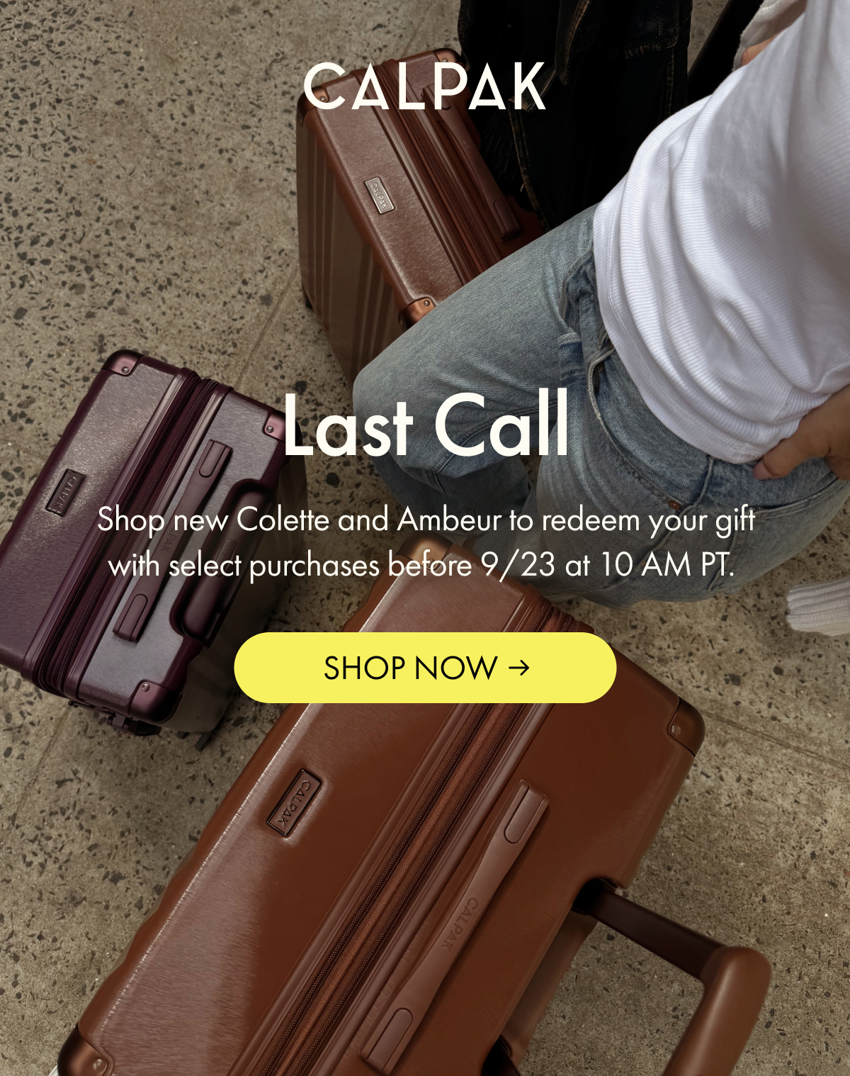 Last Call | Shop new Colette and Ambeur to redeem your gift before 9/23 at 10 AM PT. | SHOP NOW